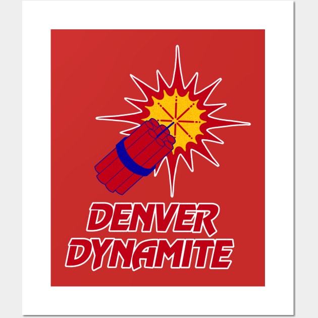 Defunct Denver Dynamite Arena Football 1987 Wall Art by LocalZonly